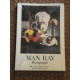 Man Ray photographe : Exposition... 10 décembre 1981-12 avril 1982...