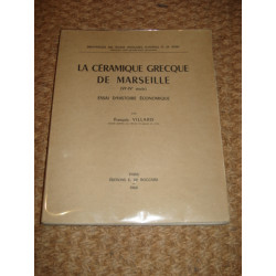 LA CERAMIQUE GRECQUE DE MARSEILLE (VI et IV). ESSAI D'HISTOIRE...