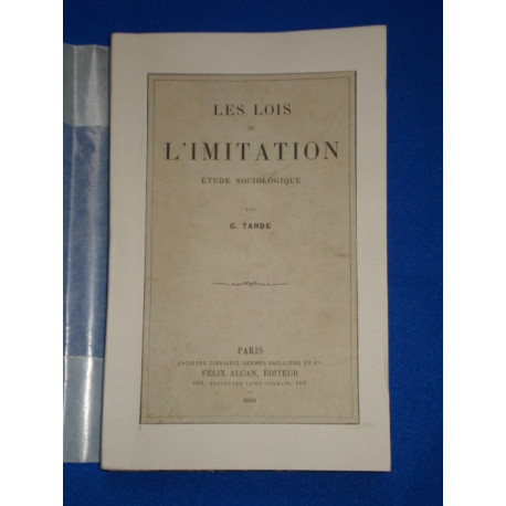 Les lois de l'imitation. etude sociologique