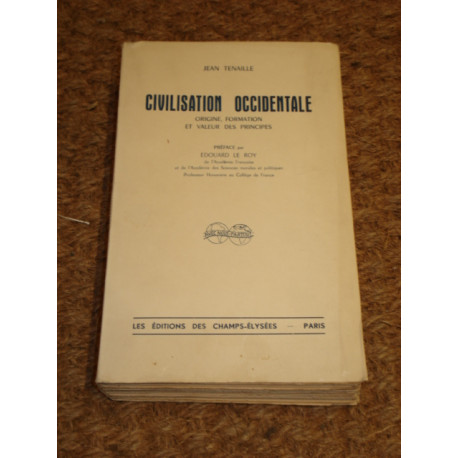 Civilisation Occidentale. Origine Formation et valeur des principes