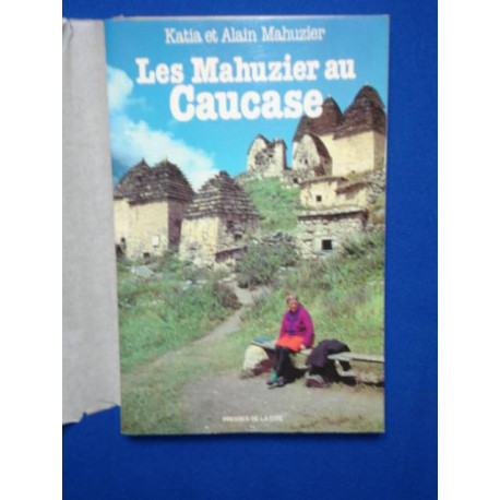 Les mahuzier au caucase