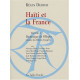 Haïti et la France : Rapport à Dominique de Villepin ministre...