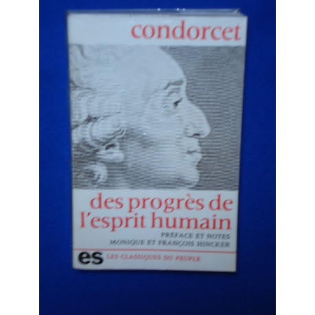 Condorcet. Esquisse d'un tableau historique des progrès de...