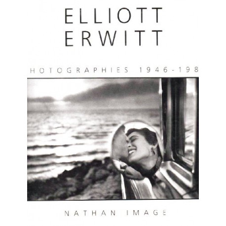 Elliott Erwitt Photographies 1946-1988