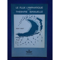 Le Flux lymphatique et sa thérapie manuelle
