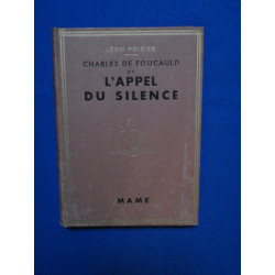 Charles de foucauld et l'appel du silence