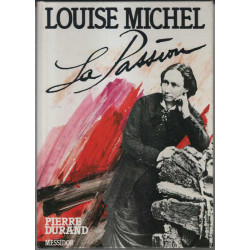 Louise Michel : la passion