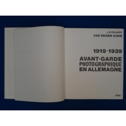 1919 - 1939 AVANT - GARDE PHOTOGRAPHIQUE EN ALLEMAGNE