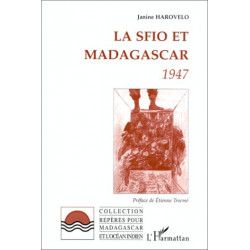 La SFIO et Madagascar: 1947