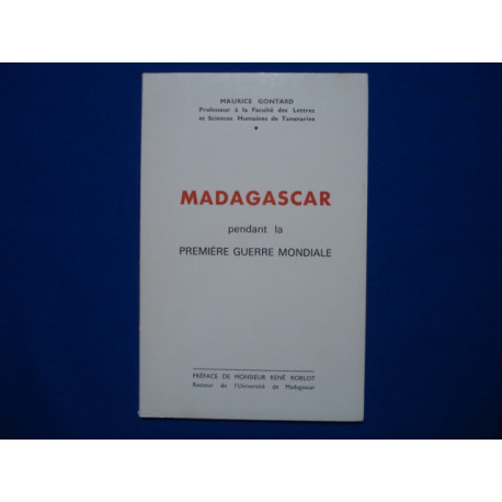 Madagascar pendant la première guerre mondiale. Préface de...