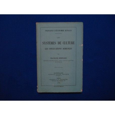 Les Systèmes de Culture. Les Spéculations Agricoles
