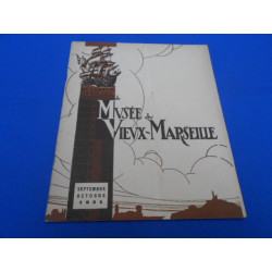 Bulletin officiel du Musée du Vieux Marseille Septembre-Octobre 1934