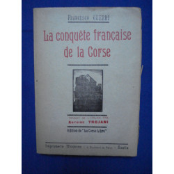 La conquête française de la Corse. 'D'un journal de l'époque