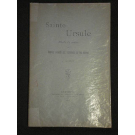 Sainte Ursule. Etoile du Matin ou Pouvoir accordé aux Victorieux...