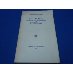 La "Folie" dans l'oeuvre romanesque de Stendhal