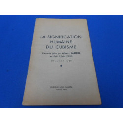 La signification humaine du cubisme causerie faite par Albert...