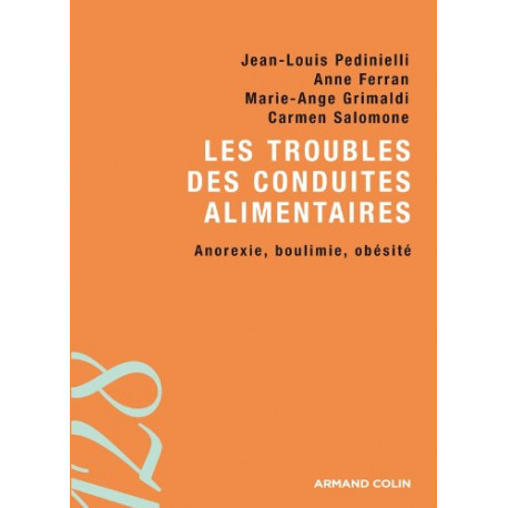Les troubles des conduites alimentaires: Anorexie boulimie obésité