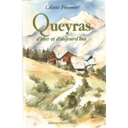 Queyras d'hier et d'aujourd'hui. edition revue et augmentée