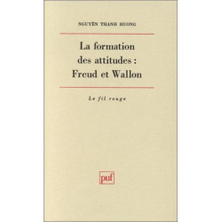 La Formation des attitudes : Freud et Wallon