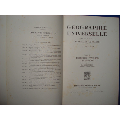 Géographie Universelle. Tome II. Belgique - Pays Bas. Luxembourg