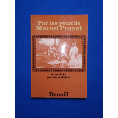PAR LES YEUX DE MARCEL PROUST
