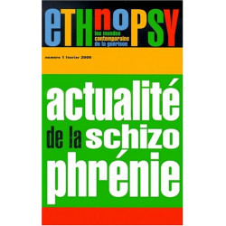 Ethnopsy 1 actualite de la schizophrenie