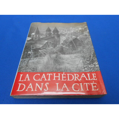 La Cathédrale dans la Cité (Envoi de l'auteur)