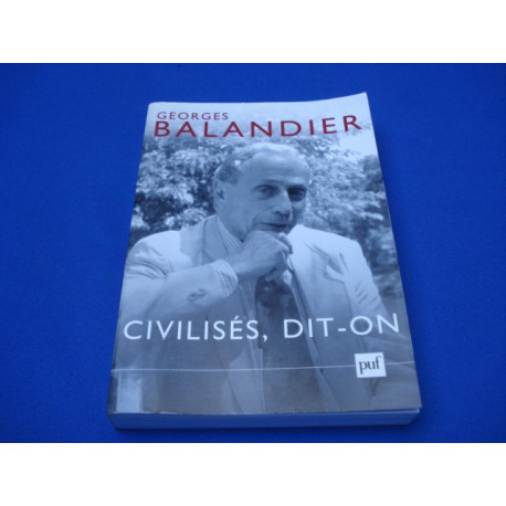 Civilisés dit-on