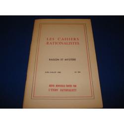 LES CAHIERS RATIONALISTES. RAISON ET MYSTERE. Juin Juill. 1962. N°204