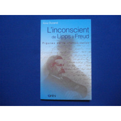 L'Inconscient de Lipps à Freud : Figures de la transmission