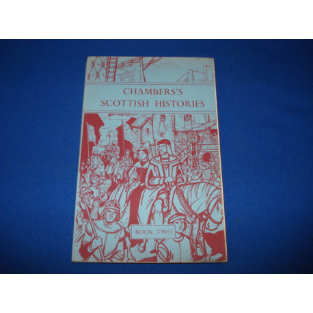 Chambers's Scottish Histories. Book 2: The Making of Britain