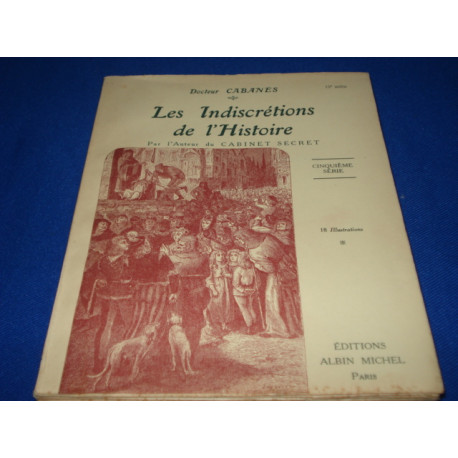 Les Indicretions de l'Histoire. (Cinquième série)