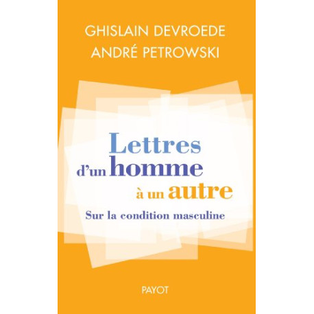 Lettres d'un homme à un autre