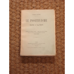 Le Positivisme dans l'Action