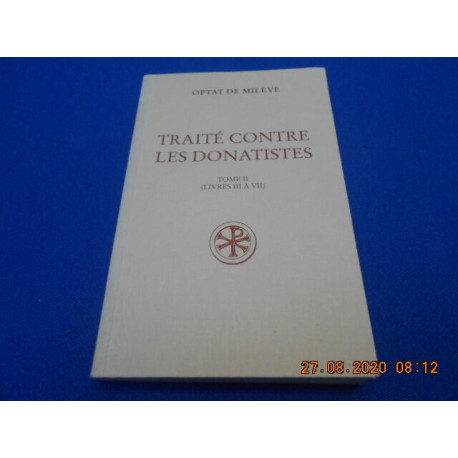Traité Contre les Donatistes. Tome II. (Livres III à IV). N°413