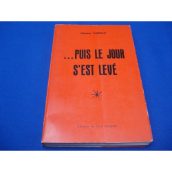 Puis le Jour s'est Levé