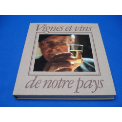 VIGNES ET VINS DE NOTRE PAYS