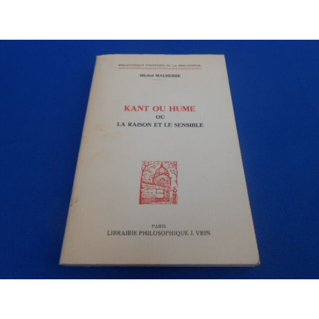 Kant ou Hume ou la Raison et le sensible