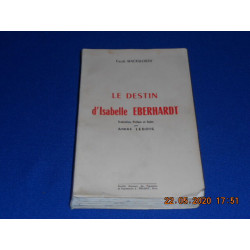 Le destin d'Isabelle EBERHARDT. Traduction préface et notes par...