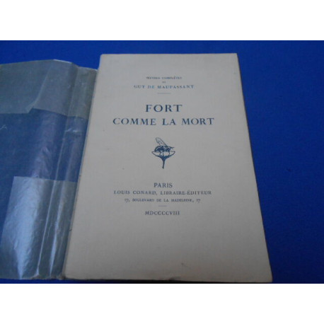 Fort comme la Mort. Oeuvres complètes