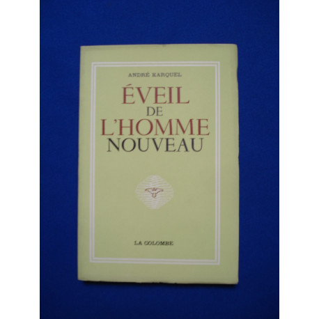 Eveil de l'homme nouveau