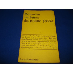 Repression des Luttes: Des Paysans Parlent