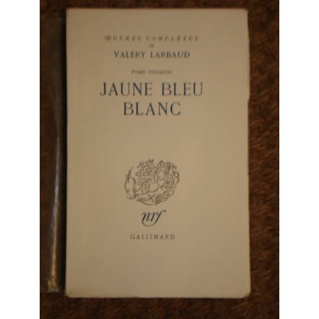 JAUNE BLEU BLANC [TOME I]