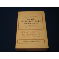 La vie intellectuelle en France du XVIe siècle à l'époque...