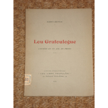 LOU GRAFOULOGUE. Coumedi en un ate en proso
