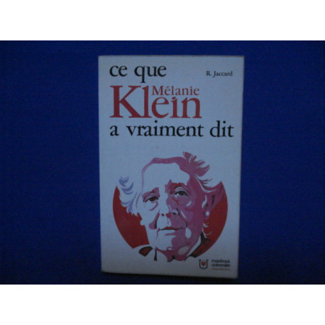 Ce que Mélanie Klein a vraiment dit