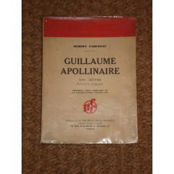 GUILLAUME APOLLINAIRE. SON OEUVRE