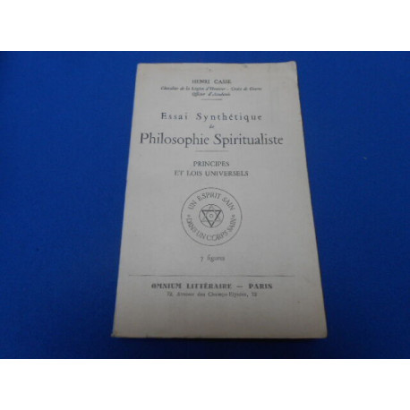 Essai synthetique de philosophie spiritualiste -principes et lois...