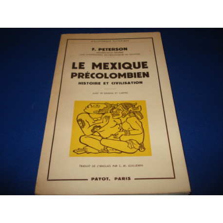 LE MEXIQUE PRECOLOMBIEN. Histoire et Civilisation