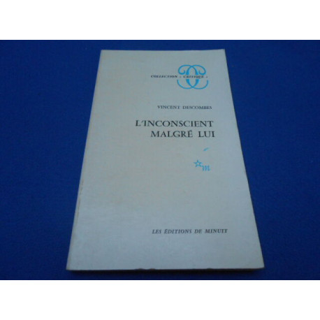 L'inconscient malgre lui